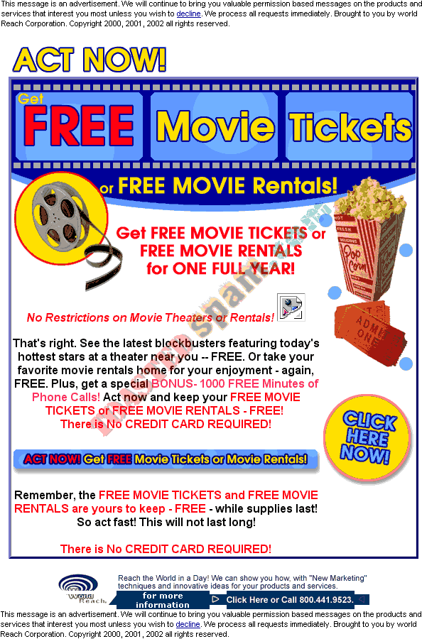 toastedspam.com worldreach 0029 - 2002-08-30	worldreach1.com refree.com save4less.com free movie tickets